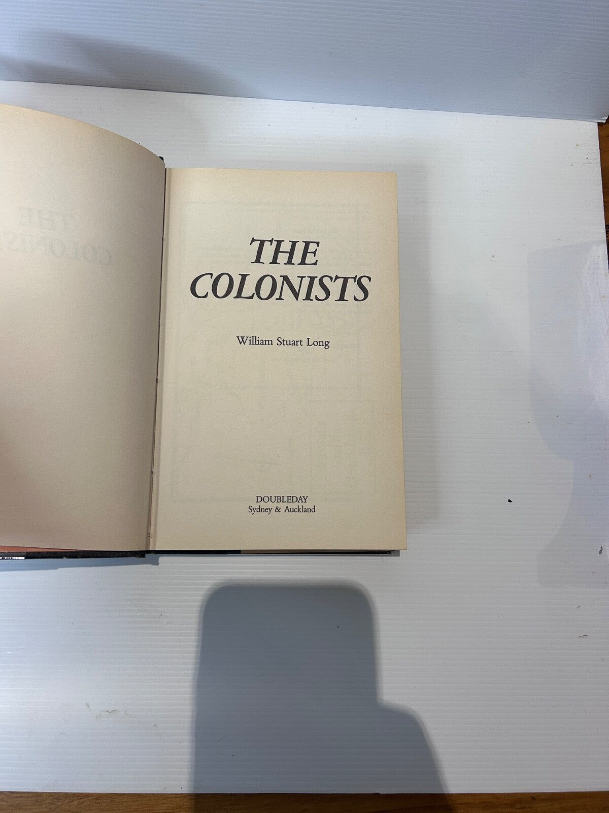 The Colonists William Stuart Long 1984 HC DJ 1st Ed Doubleday Australia 447pp