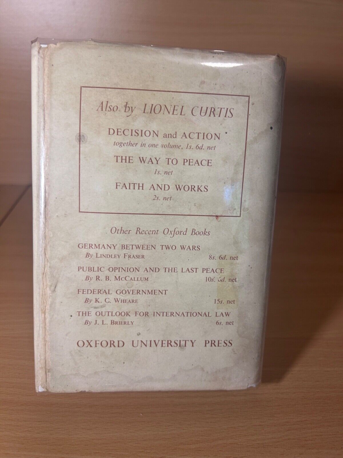 World war : Its Cause and Cure - Lionel Curtis 1945 First Edition Dust Jacket