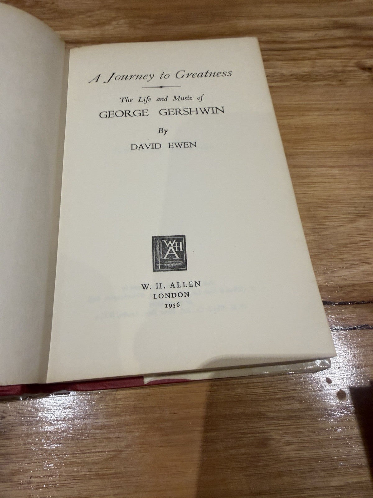 George Gershwin A Journey to Greatness David Ewen 1956 HC DJ Biography