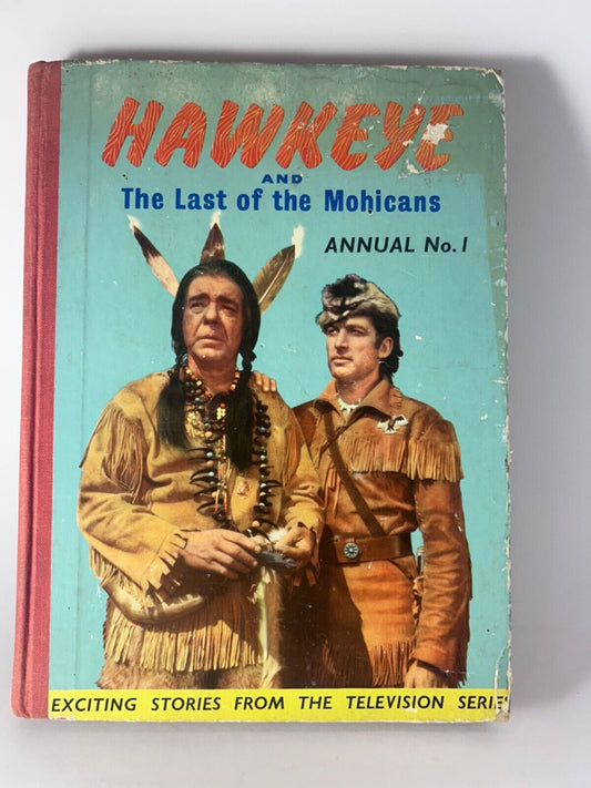 Hawkeye and the Last of the Mohicans Annual No 1 by Michael Holt-Hardback 1958