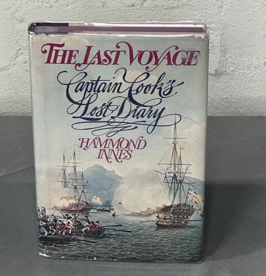 The Last Voyage Captain Cook's Lost Diary By Hammond Innes First US Edition 1979