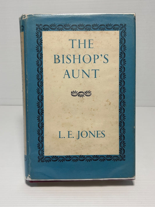 The Bishops Aunt, L.E Jones, Rupert Hart Davis, 1961, Hardcover