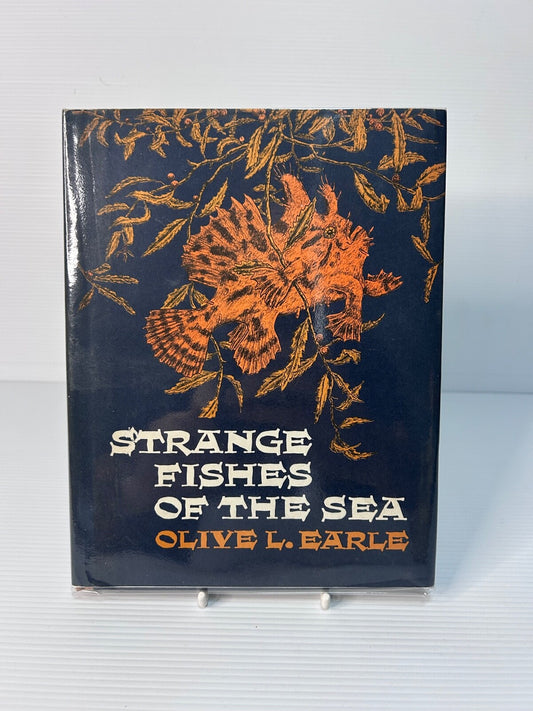 Strange Fishes of the Sea Olive L. Earle 1969 HC DJ World's Work 1st Ed