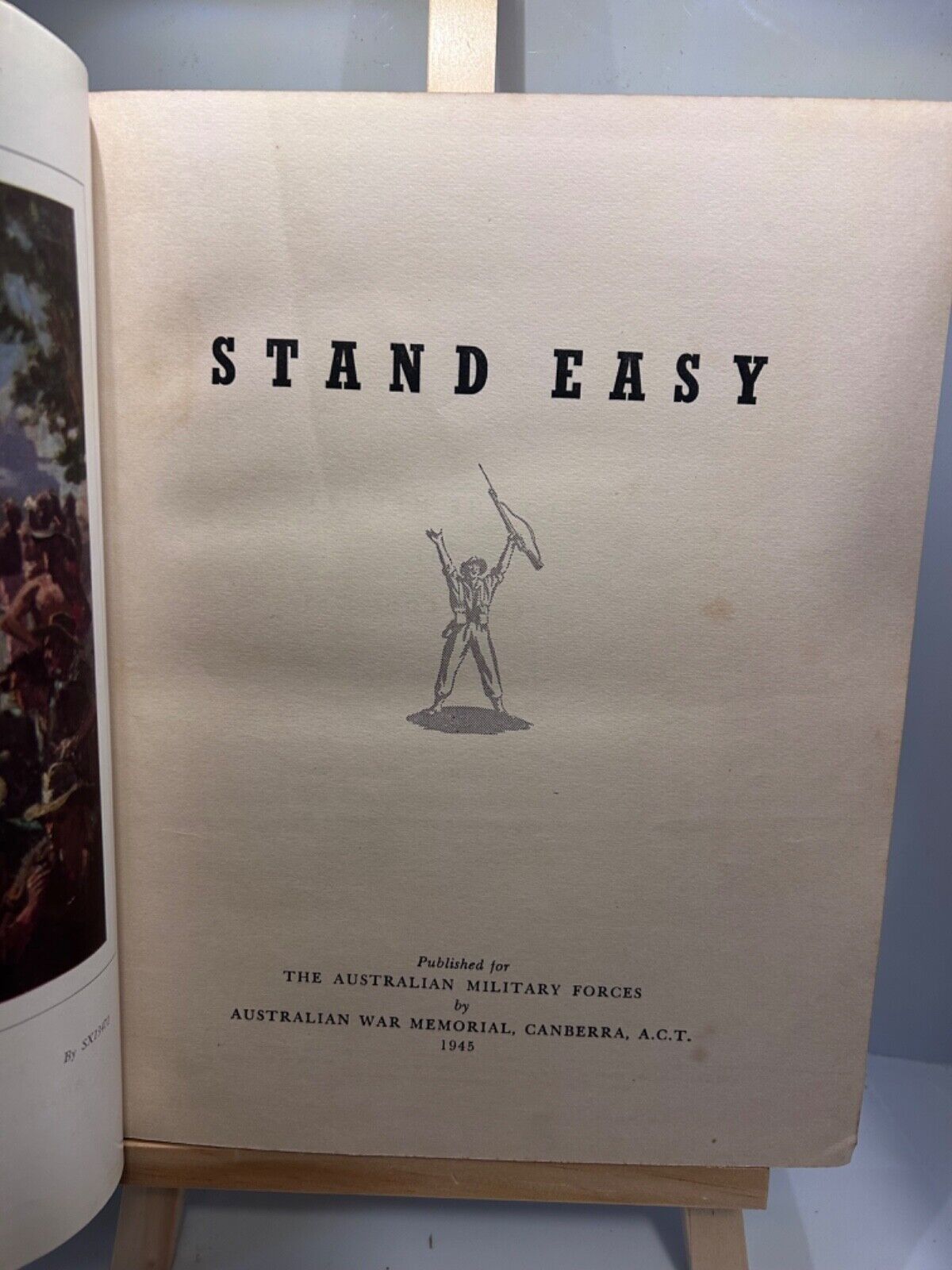 Stand Easy, After The Defeat of Japan, 1945 - Hardcover Australian Military