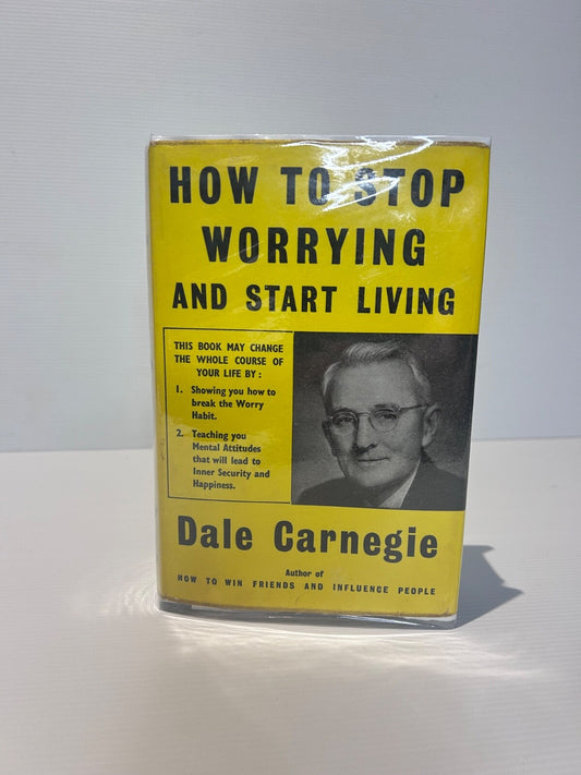 How to Stop Worrying and Start Living by Dale Carnegie | 1960 Eleventh Impressio