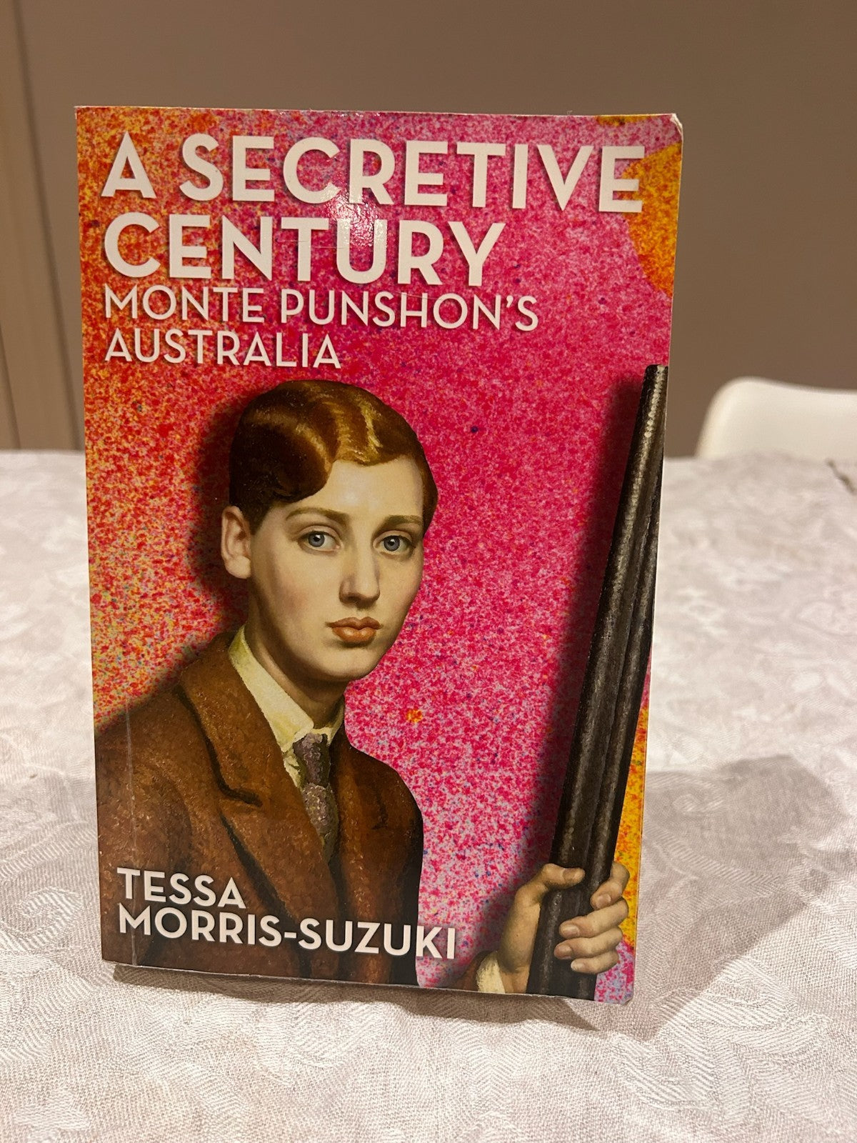 A Secretive Century - Signed Tessa Morris-Suzuki | MUP 2024 | First Edition