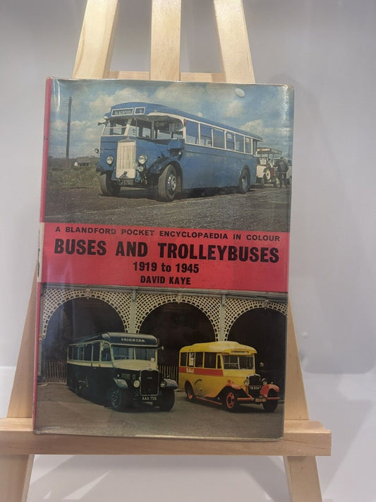 Buses & Trolleybuses 1919 to 1945 by David Kaye 1970 First Edition