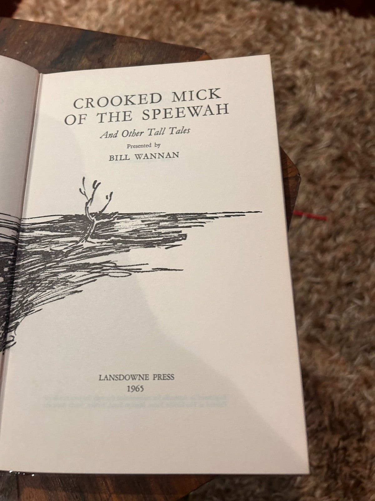 Crooked Mick of the Speewah & Other Tall Tales 1965 First Impression Bill Wannan