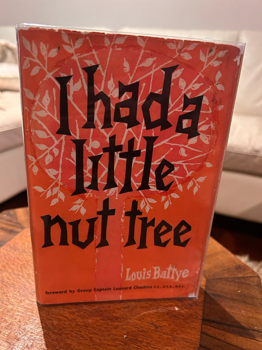 I Had a Little Nut Tree by Louis Battye | 1959 First Edition Hardcover | Memoir