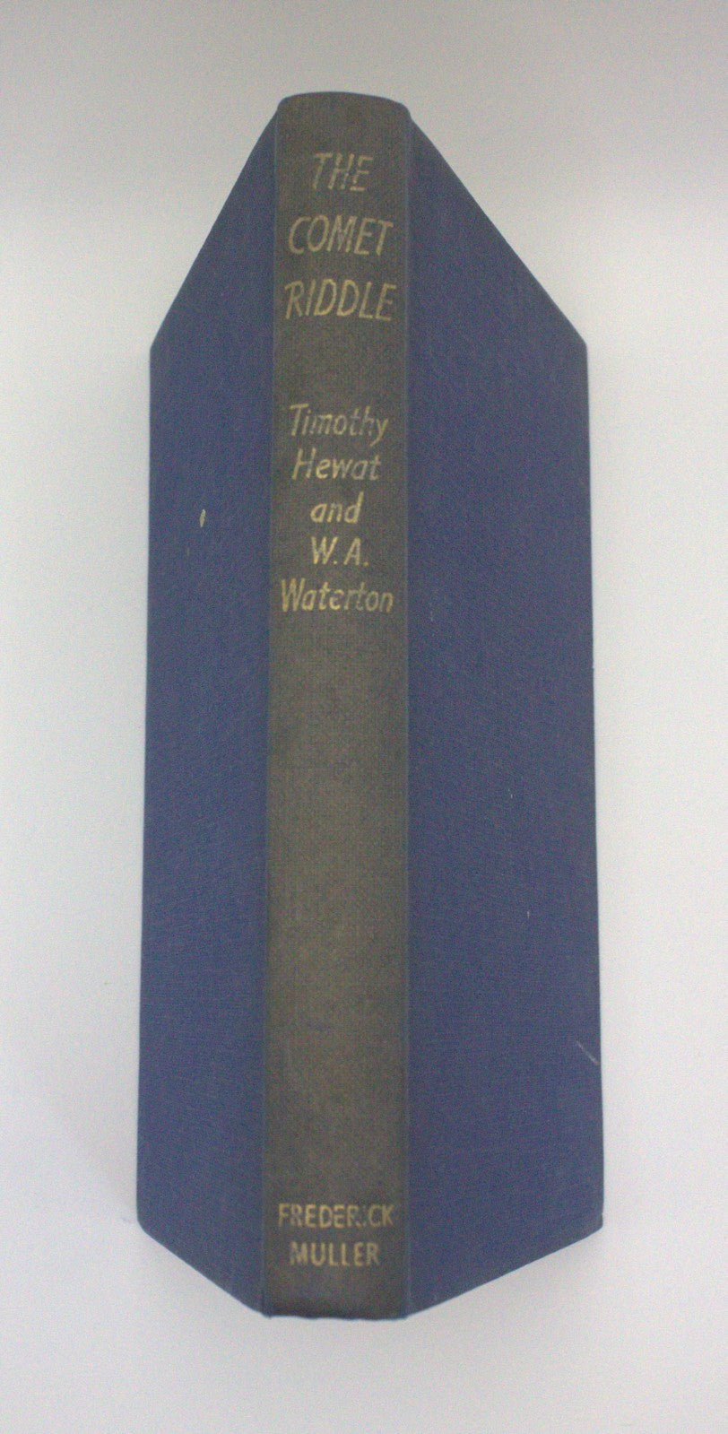 The Comet Riddle 1955 Timothy Hewat & W.A. Waterton 1st Ed HC Frederick Muller