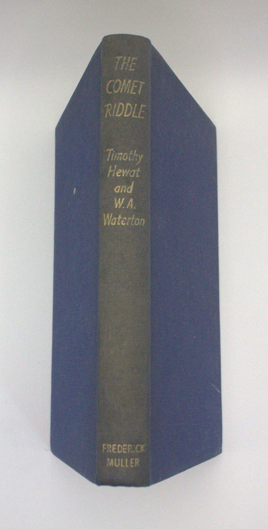 The Comet Riddle 1955 Timothy Hewat & W.A. Waterton 1st Ed HC Frederick Muller