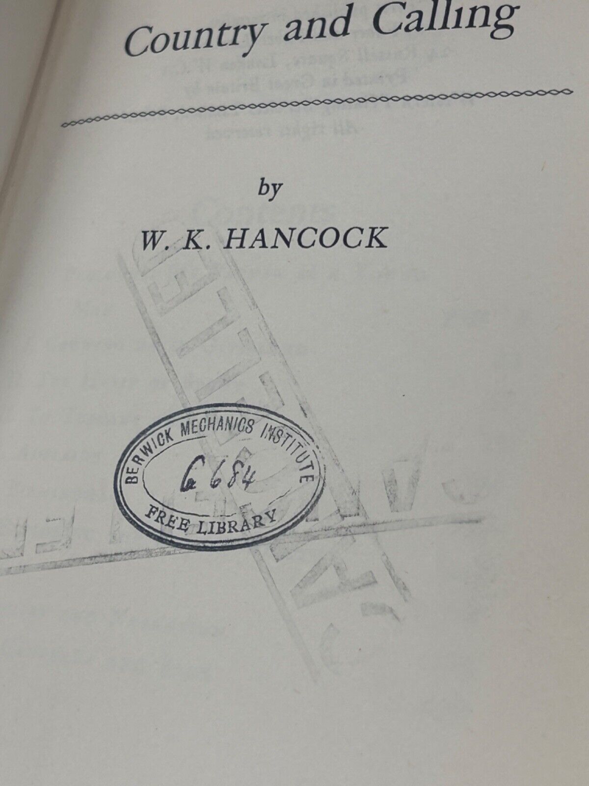 Country and Calling William Keith Hancock 1954 First Edition Hardcover & Dust Ja