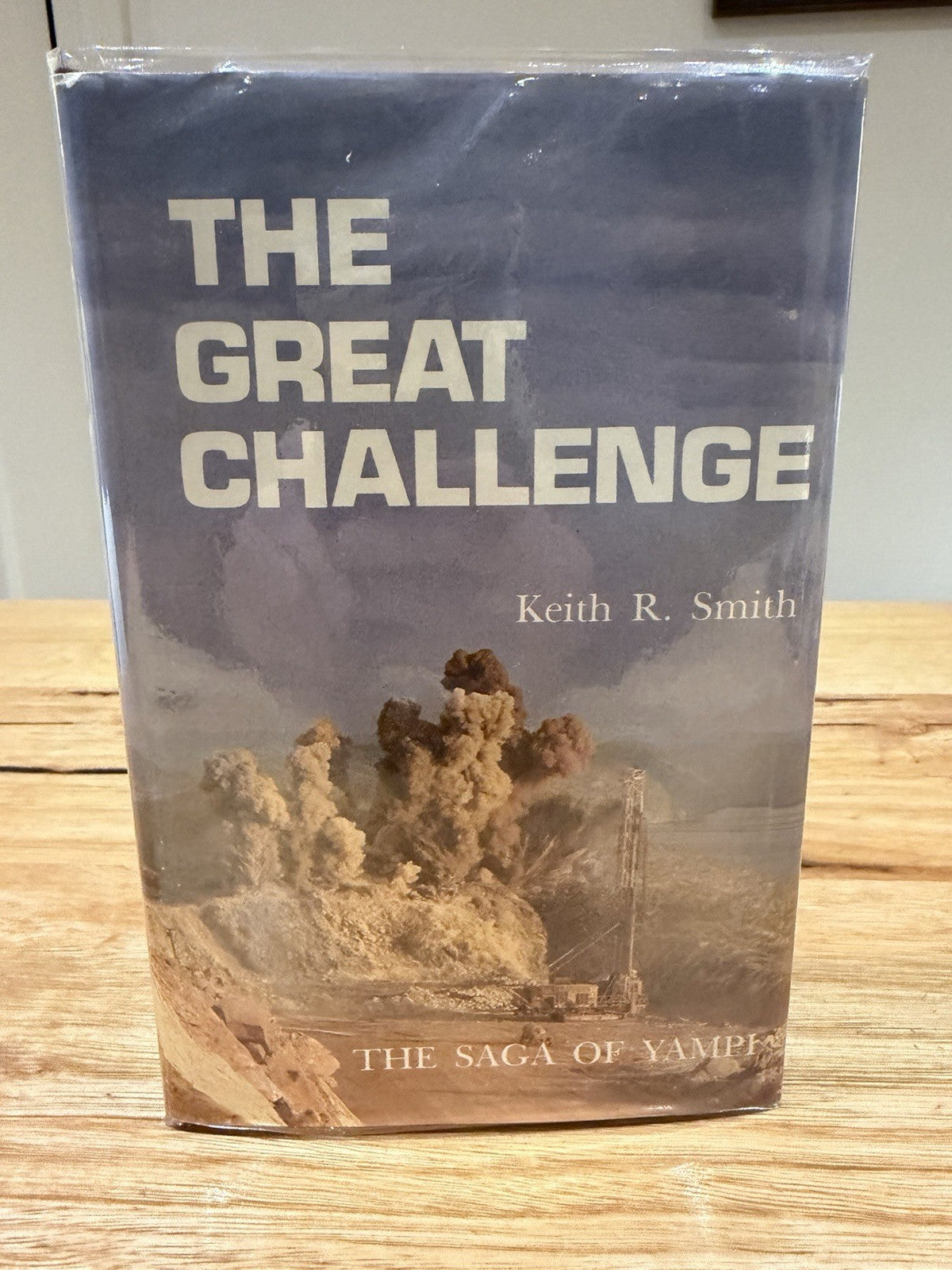 The Great Challenge Saga of Yampi Keith R Smith 1979 HC DJ WA Mining History