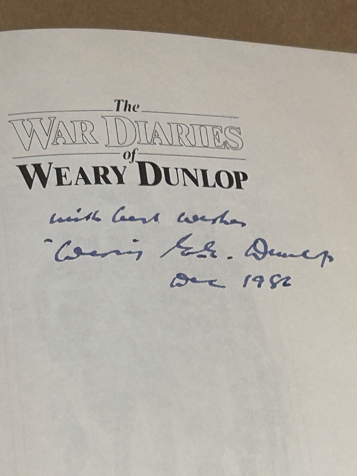 Signed Weary Dunlop War Diaries 1986 HC DJ 1st Ed Burma Railway WWII