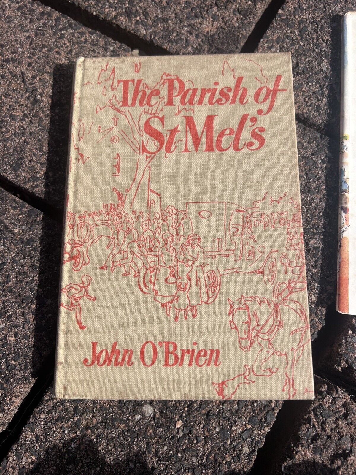JOHN O'BRIEN. THE PARISH OF ST MEL'S. HARDCOVER WJACKET. 1954 First Edition RARE
