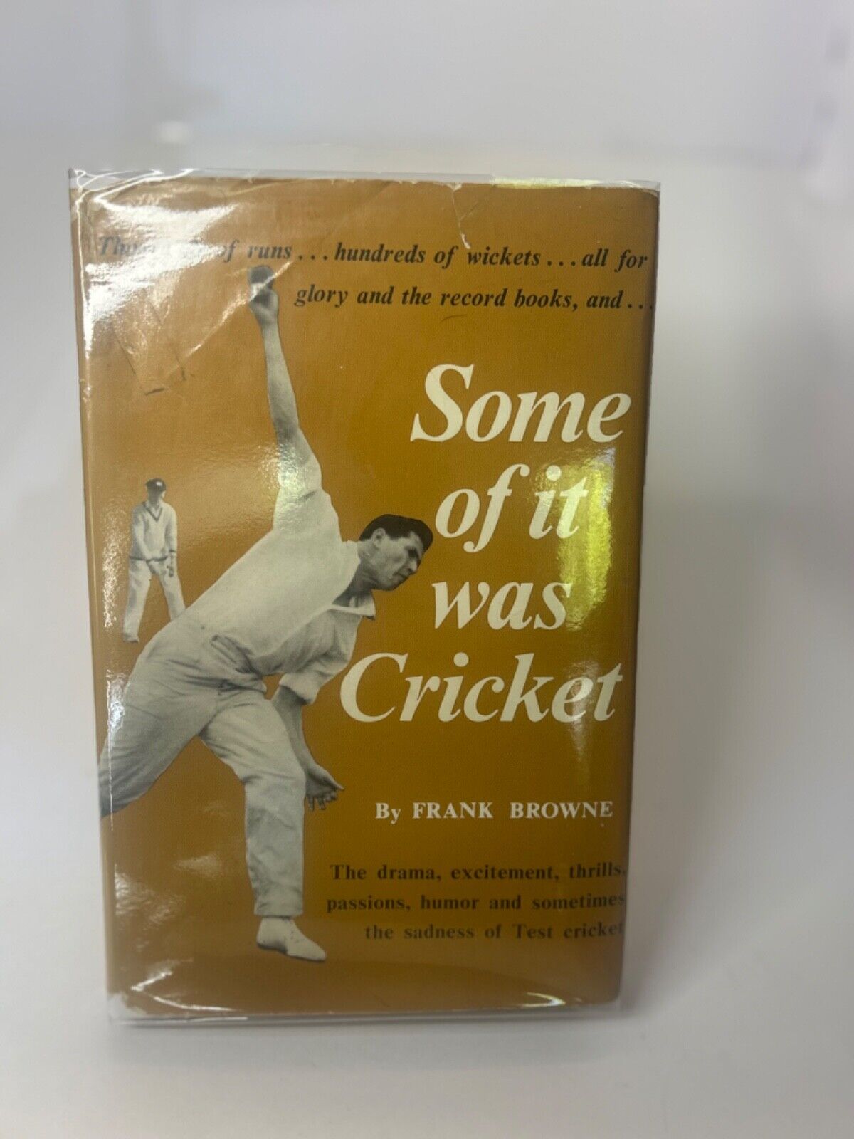 Some of it was Cricket by Frank Browne First Edition Hardcover Dust Jacket