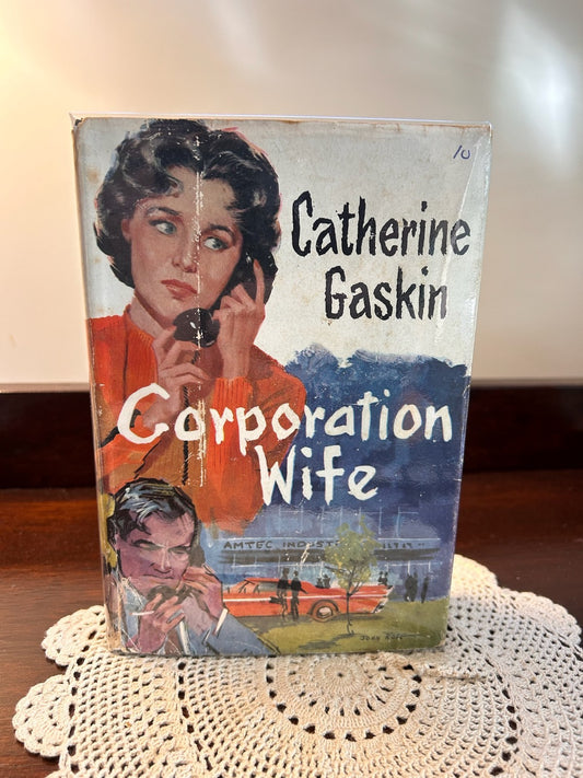 Catherine Gaskin – Corporation Wife (1960, Collins) – Vintage First Edition Hard
