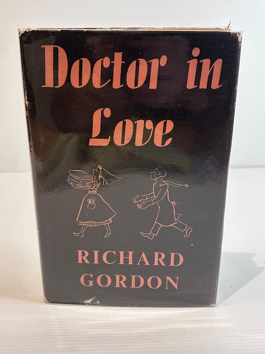 Doctor in Love Richard Gordon 1957 1st Ed HC DJ Michael Joseph 188pp Vintage