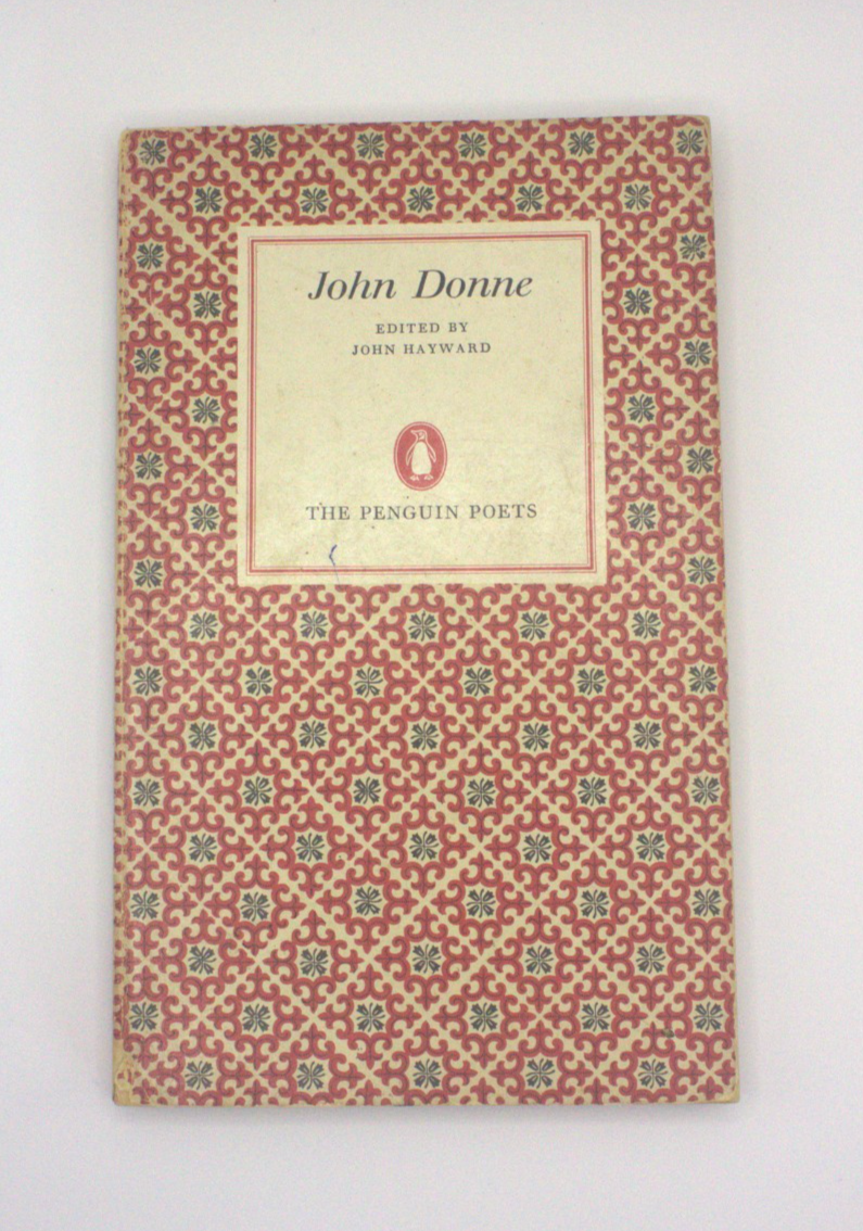 John Donne – A Selection of His Poetry. Penguin Poets 1950 Reprint