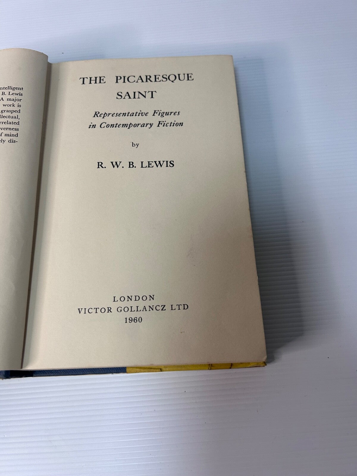 The Picaresque Saint R.W.B. Lewis 1960 HC DJ Gollancz 1st UK Ed Literary Critici