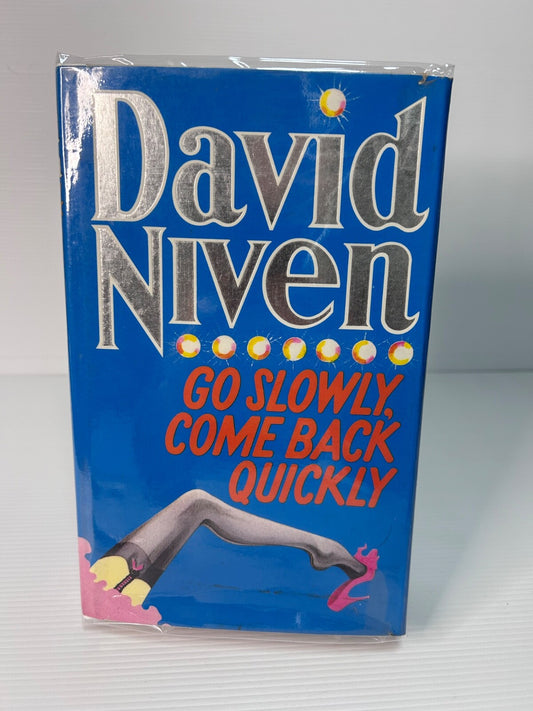Go Slowly Come Back Quickly David Niven 1981 HC DJ 1st Ed Hamish Hamilton