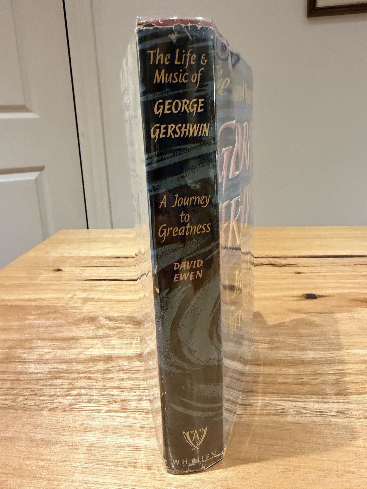 George Gershwin A Journey to Greatness David Ewen 1956 HC DJ Biography