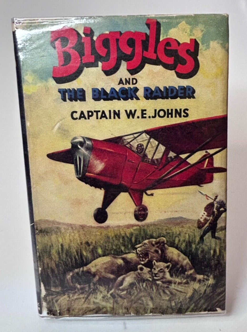 BIGGLES AND THE BLACK RAIDER 1953 TRUE 1st edition Captain W.E. Johns Dust Jack