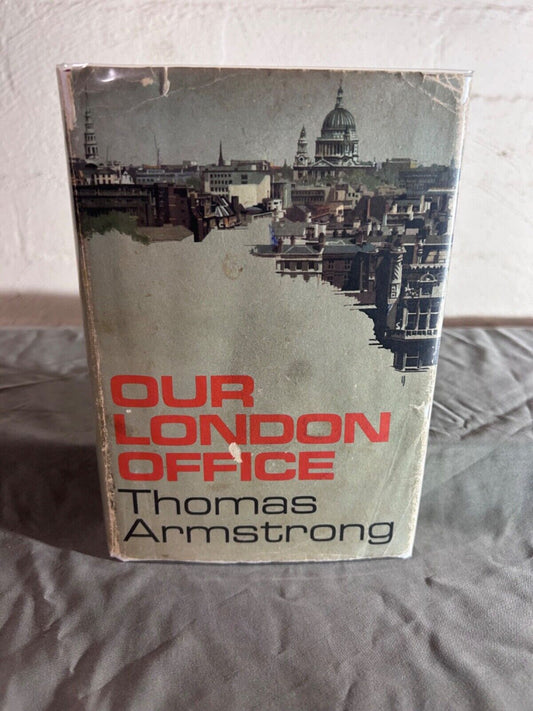 Our London Office by Thomas Armstrong 1966 First Edition Dust Jacket