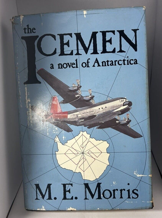 The Icemen : A Novel of Antarctica by M. E. Morris (1988, Hardcover)
