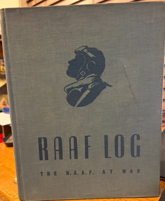 RAAF Log: The R.A.A.F. at War 1943 Hardcover 1st Ed – Australian War Memorial