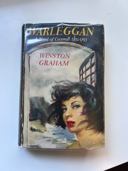 Winston GRAHAM / Warleggan A Novel of Cornwall 1792-1793 1st Edition 1953
