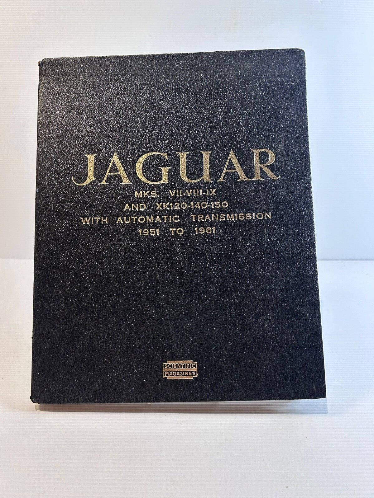 Jaguar Workshop Manual Mk7-9 XK120-150 Auto 1951–61 Scientific Scientific Mags