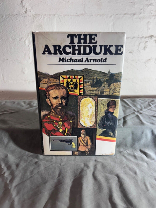 The Archduke by Micheal Arnold - 1968 United Kingdom First Edition