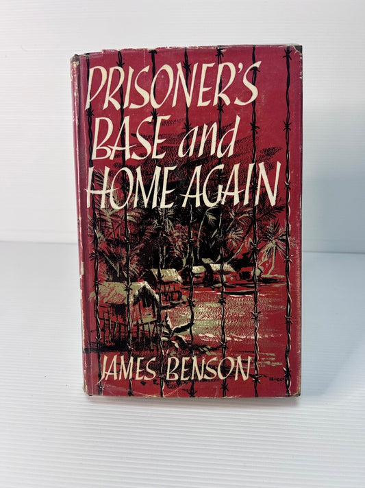 Prisoner's Base and Home Again – The Story of a Missionary P.O.W. (1957, 1st Edi