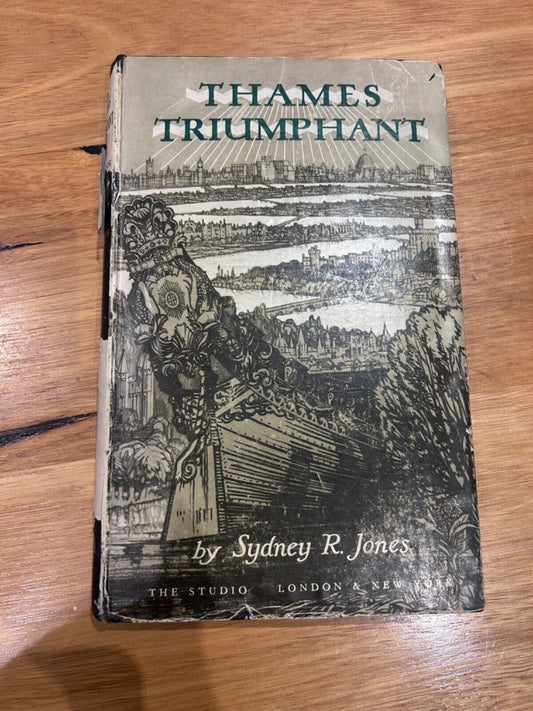 Thames Triumphant by Sydney R. Jones - 1947 3rd printing dust jacket hard cover