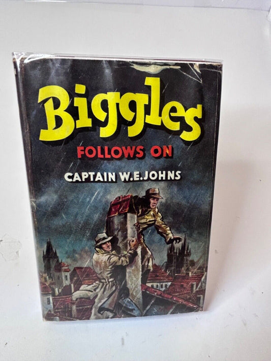 Biggles Follows On Captain W.E. Johns First Edition 1952 Dust Jacket
