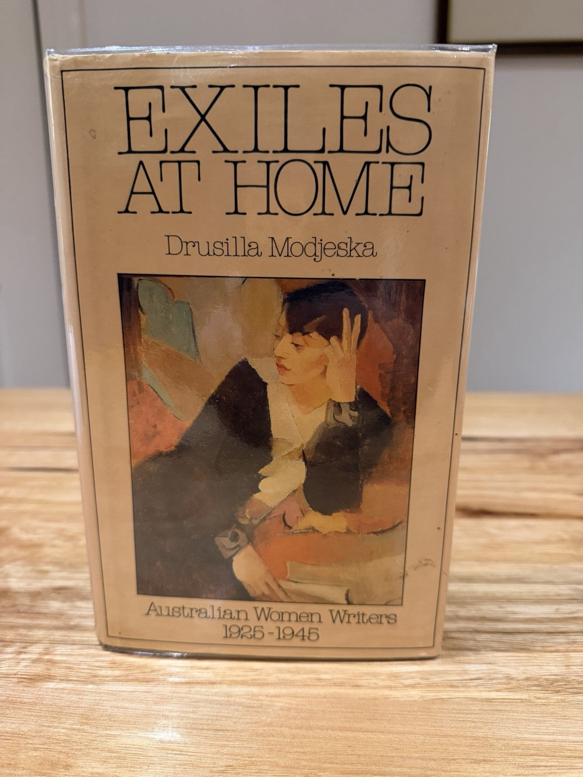 Drusilla Modjeska Exiles at Home 1981 1st Edition HC DJ Australian Women Writers