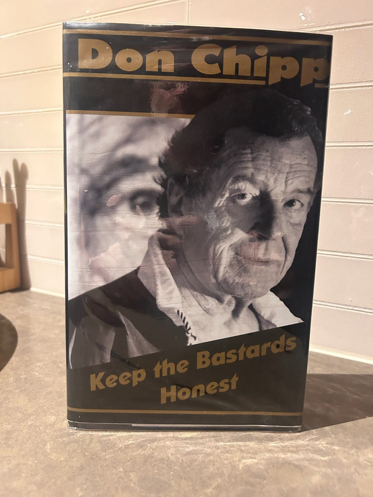 Keep the Bastards Honest – Don Chipp | First First Edition Hardcover w/ Dust Jac