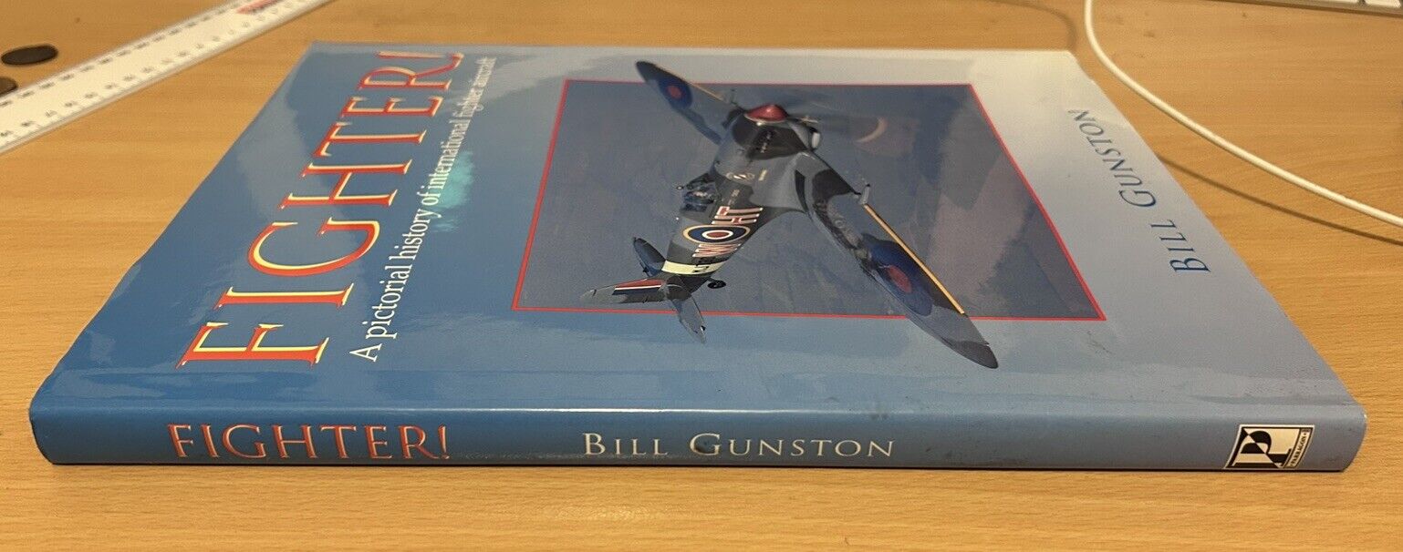 Fighter! A Pictorial History of Inter..., Gunston, Bill
