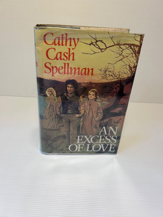 Cathy Cash Spellman An Excess of Love 1985 HC DJ 1st UK Ed Collins 695pp