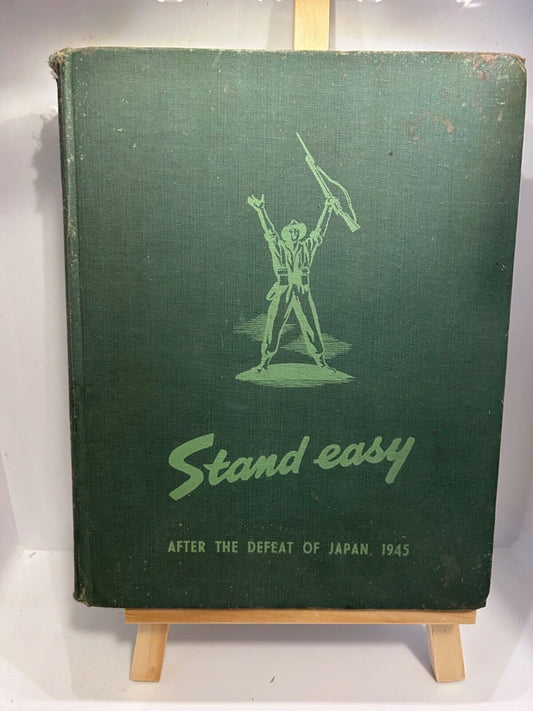 Stand Easy, After The Defeat of Japan, 1945 - Hardcover Australian Military