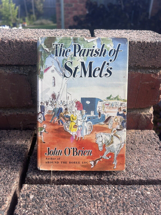 JOHN O'BRIEN. THE PARISH OF ST MEL'S. HARDCOVER WJACKET. 1954 First Edition RARE