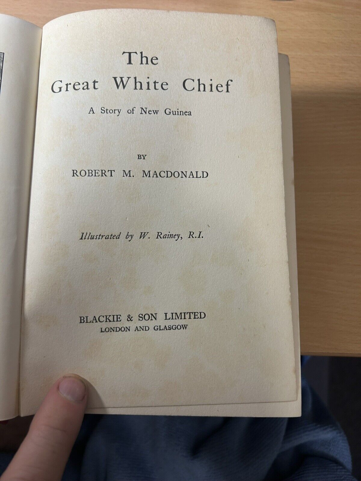 			The Great White Chief, Robert M Macdonald, Blackie and Son, Hardc		