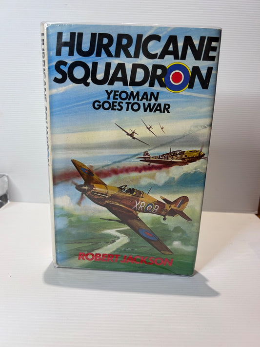 Hurricane Squadron Robert Jackson 1st Ed 1978 RAF WW2 Fiction Hardcover