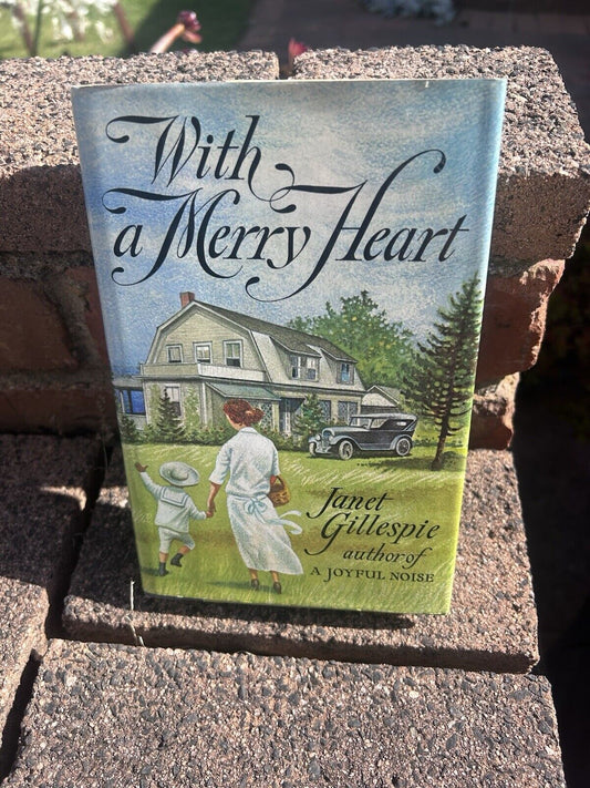 With A Merry Heart by Janet Gillespie First Edition Hard Cover and Dust Jacket