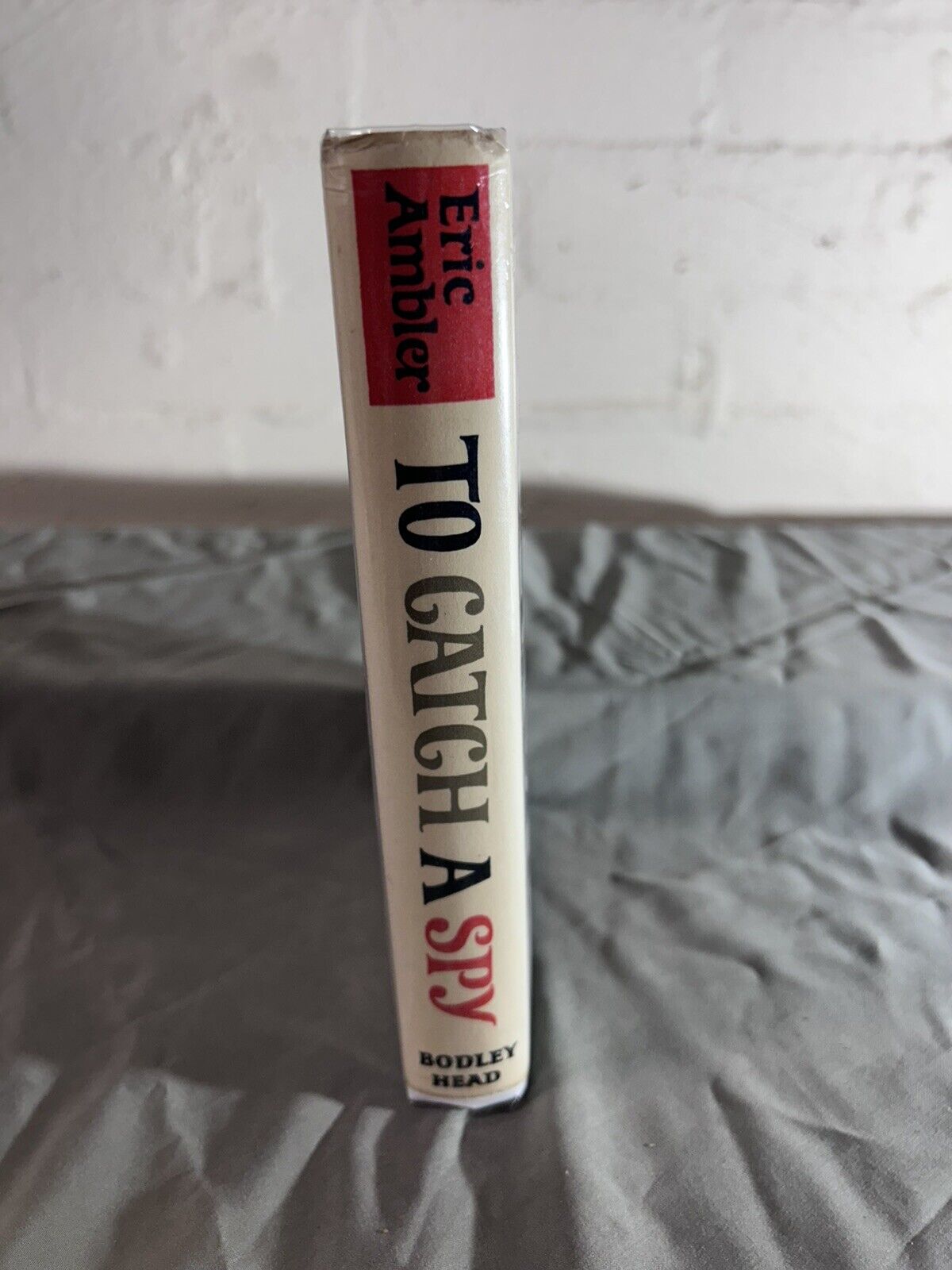 To Catch a Spy by Eric Ambler 1964 First Edition