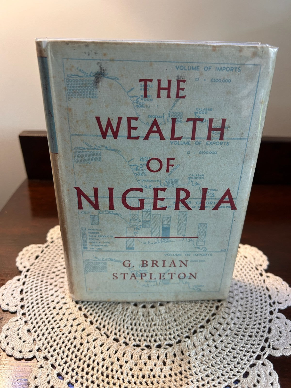The Wealth of Nigeria - G. Brian Stapleton - 1958 First Edition - Hardcover