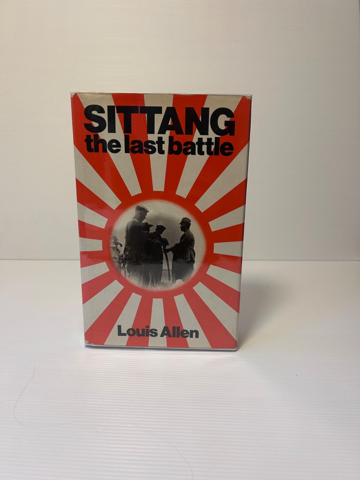 Sittang The Last Battle Louis Allen 1973 1st Ed HC DJ Burma WWII History 297pp