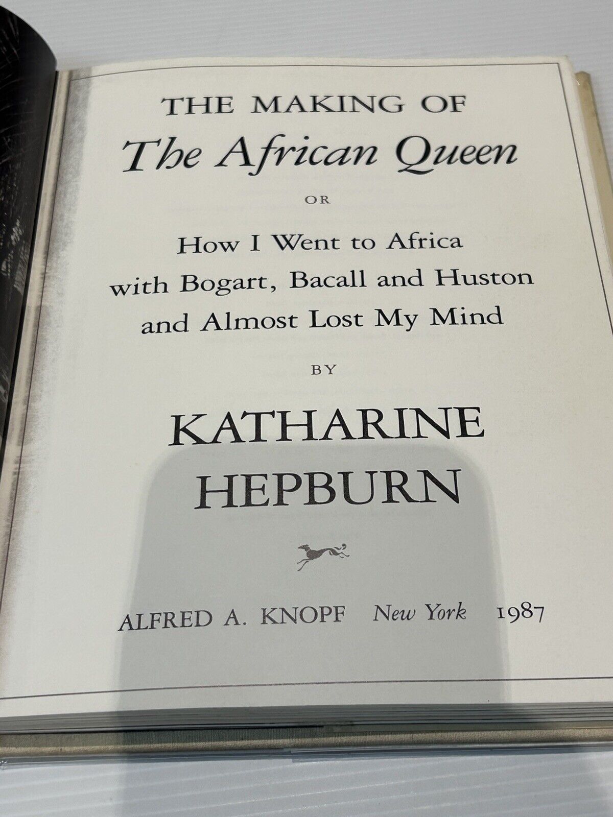 Hepburn Katharine - The Making of the  African Queen : Or, How I Went to Africa