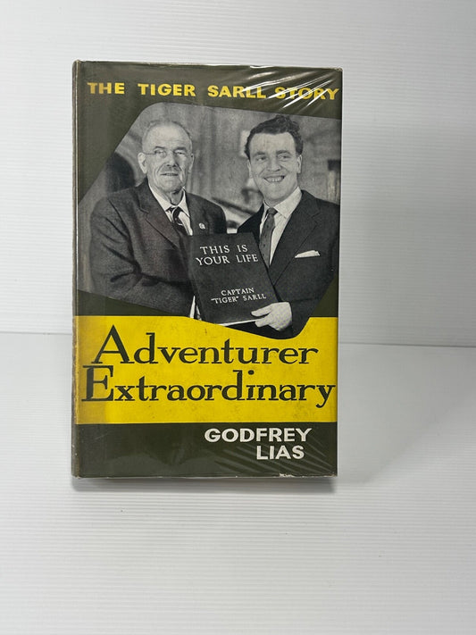 Adventurer Extraordinary Godfrey Lias 1961 HC DJ Cassell Tiger Sarll Story